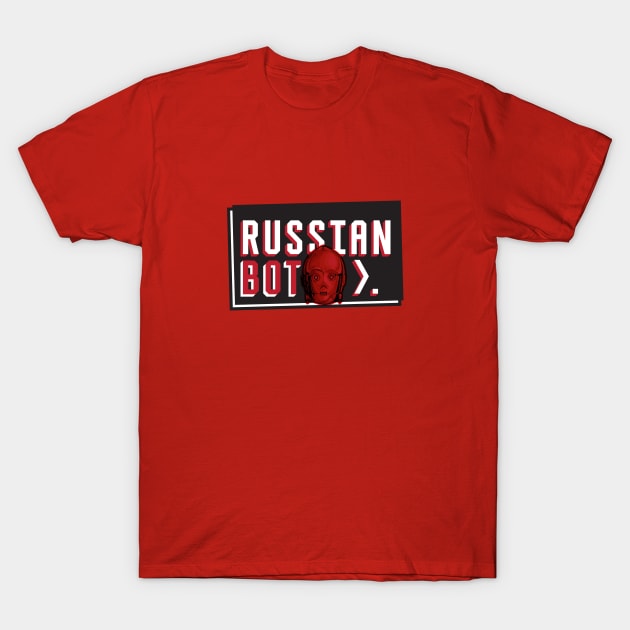 Russian Bot T-Shirt by ReidDesigns